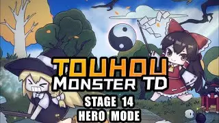 Touhou Monster TD Stage 14 Hero Mode