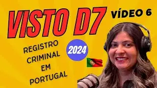 Visto D7 para Portugal | Registro Criminal em Portugal