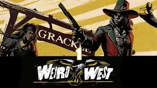 Weird West 🌵 Gebrandmarkt und &uuml;berfallen | LETS TRY 01