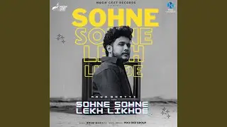 Sohne Sohne Lekh Likhde