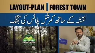 Choose Your Plots on Map Forest Town | Forest Town Latest Information | Forest Town Housing Project