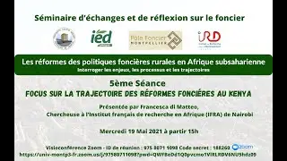 Wébinaire Séance 5: La politisation du processus de réforme foncière au Kenya.
