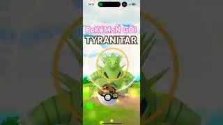 Pokemon GO | Tyranitar #tyranitar #pokemongo #pokemon #mobilegame #androit #iphone #gameplay #ios