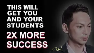 This Will Get You and Your Students 2X More Success