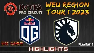 TEAM LIQUID VS OG | EPIC GAME! | DPC WEU 2023 TOUR 1 DIVISION 1 | EN CAST