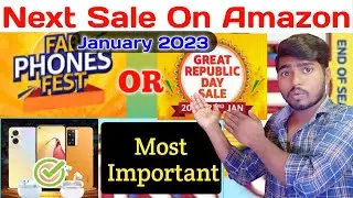 Amazon Next Sale Great Republic Day Sale OR Fab Phone's Fest | Best Deals Of The Sale In Amazon