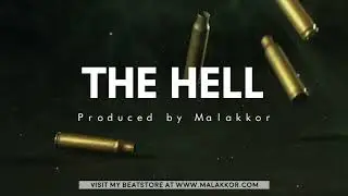 &ldquo;The Hell&rdquo; - Dark rap Beat Instrumental 2018 - (Prod. Malakkor)