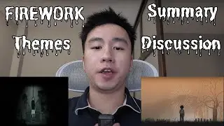 Firework(Oriental Horror Game) Summary, Themes, Discussion