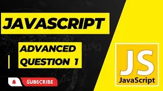 Javascript Advanced Question Series #1 | Interviews Must | #javascript