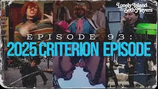 The 2025 Criterion Episode | The Lonely Island and Seth Meyers Podcast Episode 93