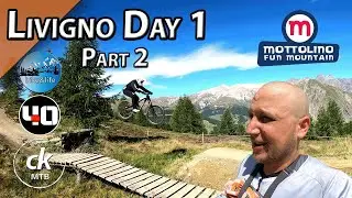 Mottolino Fun Mountain - Livigno | Day 1 - Part 2 | Best Bikepark | Propain Spindrift | ck MTB
