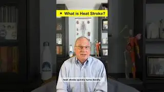 The Hidden Dangers of Heat Stroke