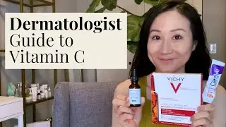 Dermatologist Guide to Vitamin C & Favorite Products! | Dr. Jenny Liu
