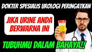 WAJIB TAHU! Cara Deteksi Penyakit Melalui Warna Urine