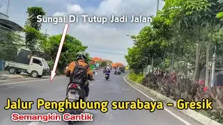Jalan Baru Surabaya Ke Gresik