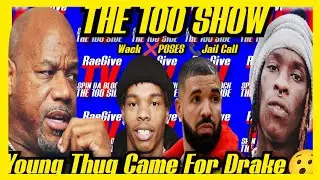 WACK 100 EXPOSES YOUNG THUG & SAY'S HE CAME FOR DRAKE ON A UNRELEASED CALL + LIL BABY & QCP AUDIO😯