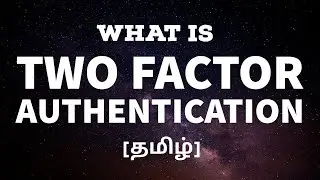 Two Factor Authentication Explained