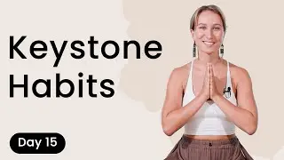 Day 15 - Keystone Habits