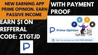 NEW EARNING APP PRIME OPINION BY PAYMENT PROOF. REFFERAL CODE ZTGTJD #sideincome #passiveincome