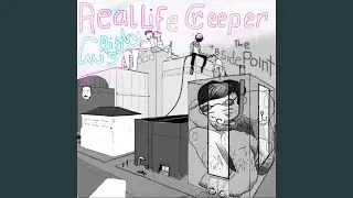 Real Life Creeper