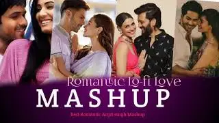 True Love Mashup 2025 | Nonstop ArijitSingh | Jukebox | Latest Romantic Songs |