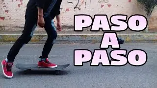 Cómo montar en SKATE | Principiantes | Aprende PASO A PASO | Tutorial 2017