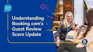 [Webinar] Understanding Booking.com's Guest Review Score Update