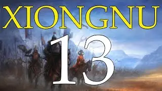 Xiongnu Campaign - 13: 