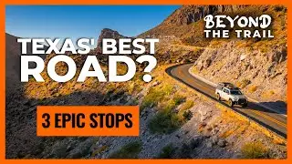 DON'T SKIP THIS ROAD: Big Bend’s River Road (Closed Canyon & More)