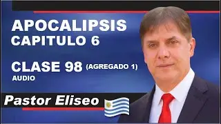 Apocalipsis 6:7 y 6:8  Explicado | Estudio B&iacute;blico Prof&eacute;tico sobre Jesucristo | Clase 98 Ag1 | Audio