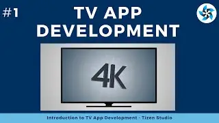 #1 Tizen TV App Development | Smart Tv app development | samsung smart tv app development tutorial