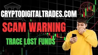 Cryptodigitaltrades.com Review: SCAM Investigation | Trace Your Lost Funds | 2025 Investor Alert
