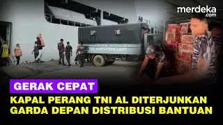 TNI AL Terjunkan Kapal Perang di Aceh, Percepat Distribusi Bantuan ke Korban Bencana