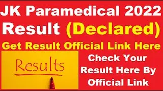 JK Paramedical 2022 Result (Declared) - Check GMC Srinagar Paramedical Result Here