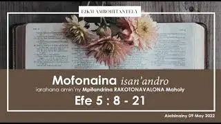 Mofonaina isan'andro anio  Alatsinainy 09 May 2022. FJKM Ambohitantely