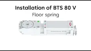 Installation movie dormakaba BTS 80 V floor spring