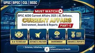 BPSC AEDO Current Affairs 2025 Part-5 | AI, Defence, Environment, Awards & Reports | BPSC, UPSC