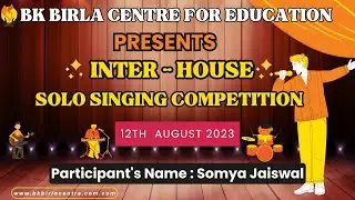 BK Birla Centre for Education, Pune || Inter-House Solo Singing Competition 2023