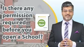 Is there any permission required before you open a School?