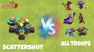 SCATTERSHOT VS ALL TROOPS IN CLASH OF CLANS GAMEPLAY