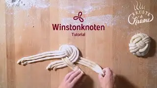 Winstonknoten | Kruste&Krume B&auml;cker Basics