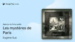 Les mystères de Paris de Eugène Sue · Extrait du livre audio