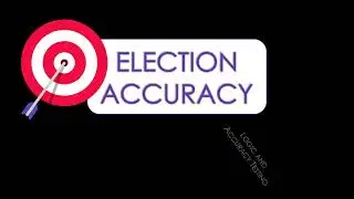 Election Accuracy- Logic and Accuracy Testing