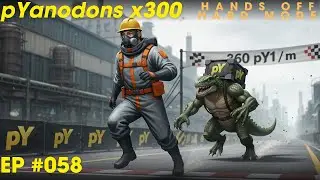 058: Marathon to 360 py1/m - Pyanodons HOHM x300 Challenge