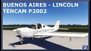 Buenos Aires (SADF) to Lincoln (SALK) | Tecnam P2002JF | MSFS 2024
