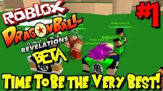 TIME TO BE THE VERY BEST! | Roblox: Dragon Ball Online Revelations (BETA RELEASE) - Episode 1