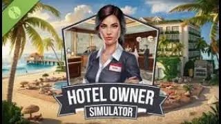 h&ocirc;tel owner simulator ( FR ) d&eacute;couverte   je g&egrave;re un h&ocirc;tel + revo