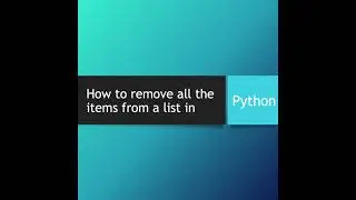 How to remove all the Items from a list in Python