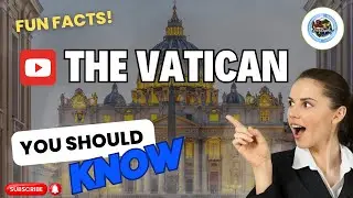 The Vatican | Geography Fun Facts | Geography Channel | Educational Video | Vatican City