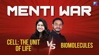 Cell: The Unit of Life Vs Biomolecules | Menti War | NEET 2024 | Pushpendu Sir | Ankita Ma'am